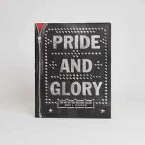 Pride And Glory – The Art of The Rocker's Jacket, Horst A. Friedrichs